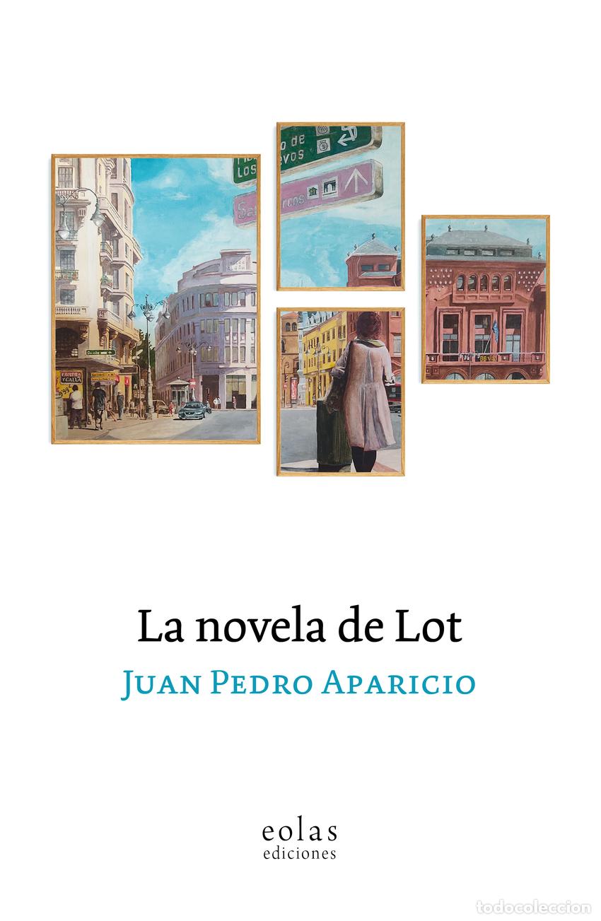B&uuml;cher: LA NOVELA DE LOT - Aparicio, Juan Pedro