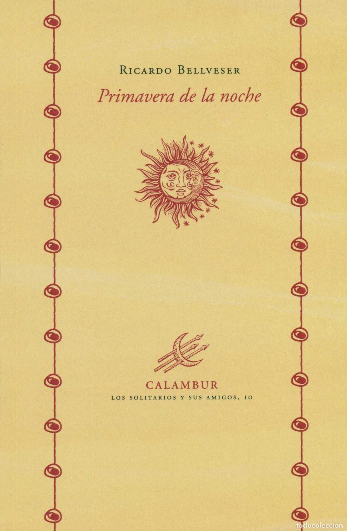 B&uuml;cher: LA PRIMAVERA DE LA NOCHE - Bellveser, Ricardo