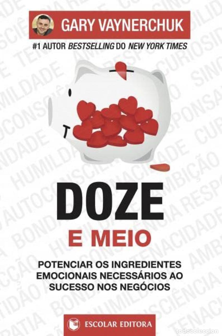 books: DOZE E MEIO: POTENCIAR OS INGREDIENTES EMOCIONAIS - Vaynerchuk, Gary