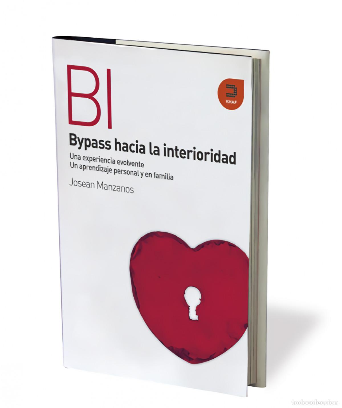 Libros: BYPASS HACIA LA INTERIORIDAD - Manzanos, Joseano