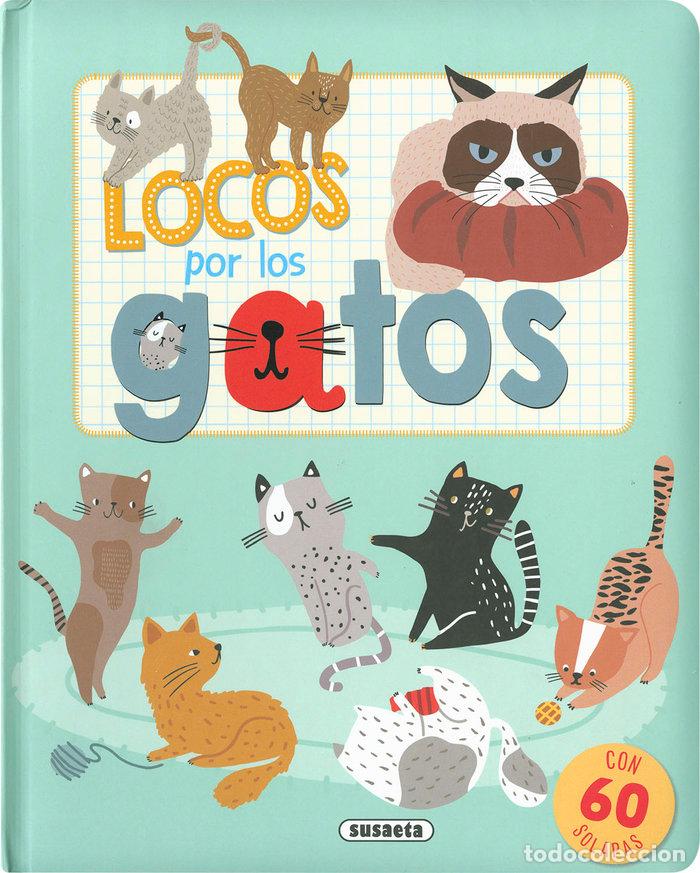 Libros: LOCOS POR LOS GATOS - EDICIONES, SUSAETA