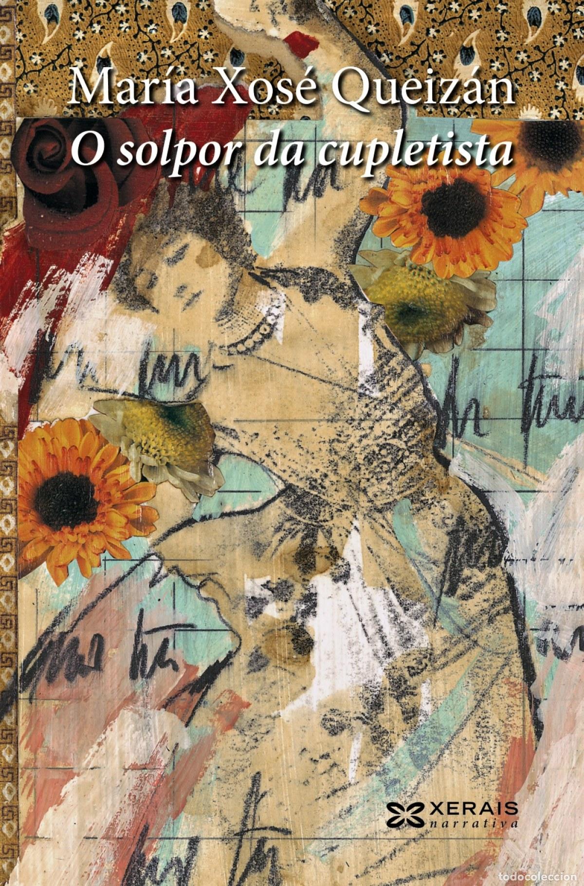 Libros: O SOLPOR DA CUPLETISTA - Queiz&aacute;n, Mar&iacute;a Xos&eacute;