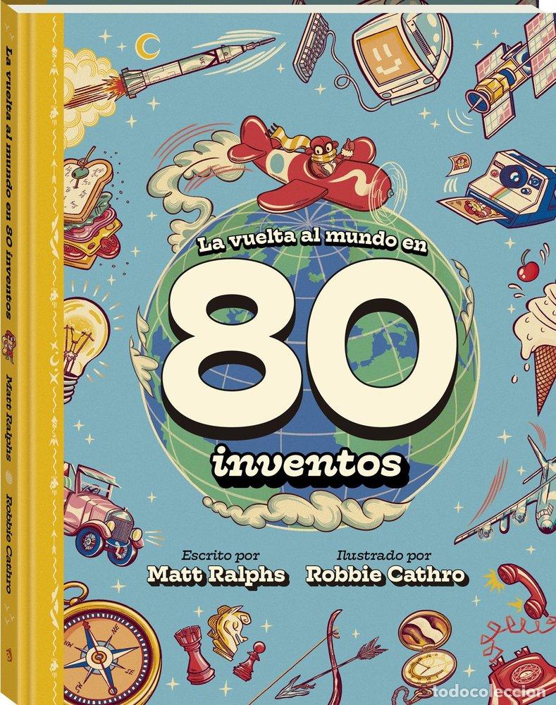 books: LA VUELTA AL MUNDO EN 80 INVENTOS - RALPHS, MATT