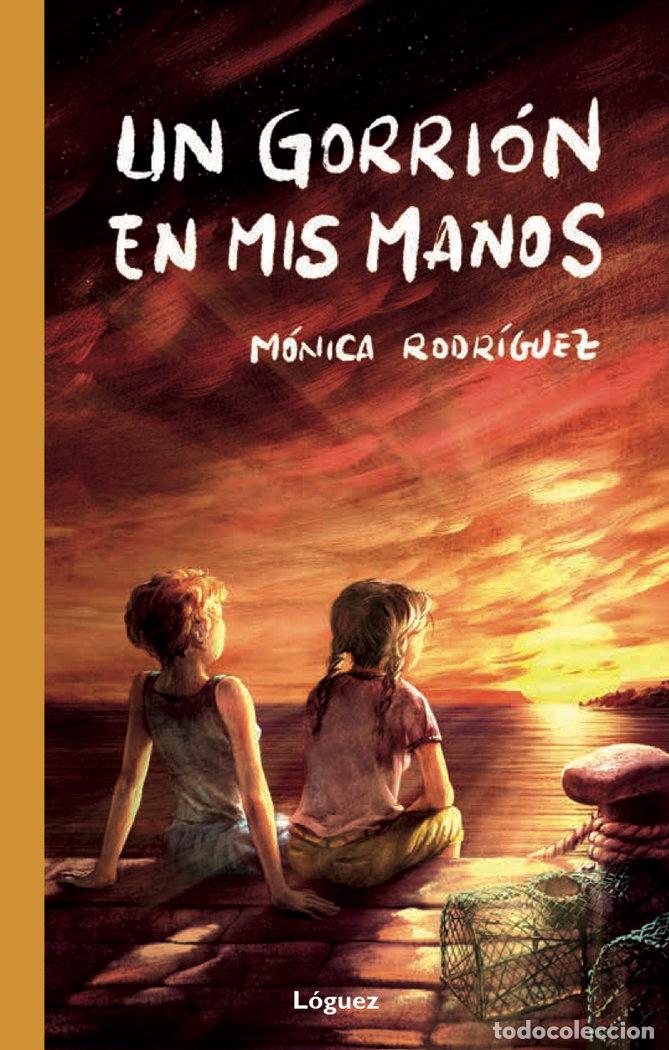 books: UN GORRION EN MIS MANOS - RODRIGUEZ SUAREZ, MONICA