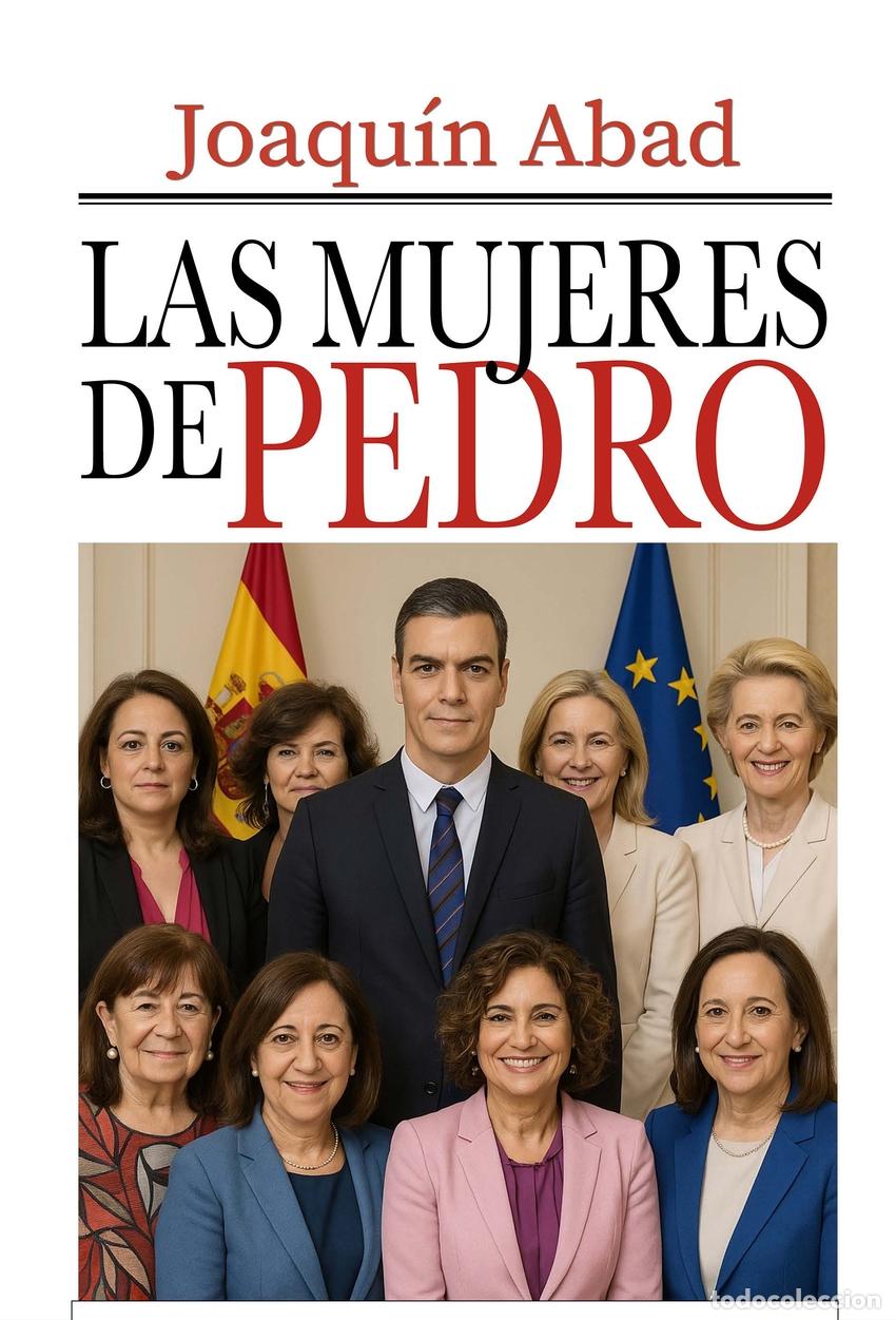 Libros: LAS MUJERES DE PEDRO S&Aacute;NCHEZ - ABAD, JOAQUIN
