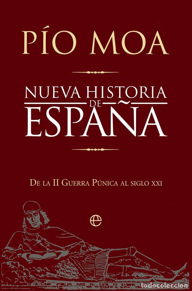 Libri: NUEVA HISTORIA DE ESPA&Ntilde;A - MOA, PIO