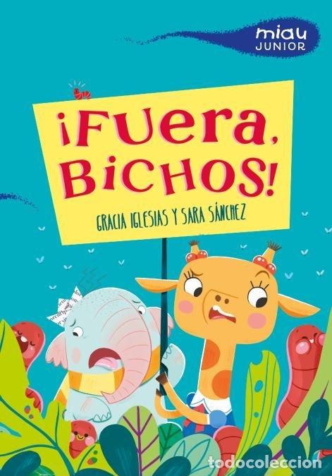 B&uuml;cher: &iexcl;FUERA, BICHOS! - IGLESIAS, GRACIA
