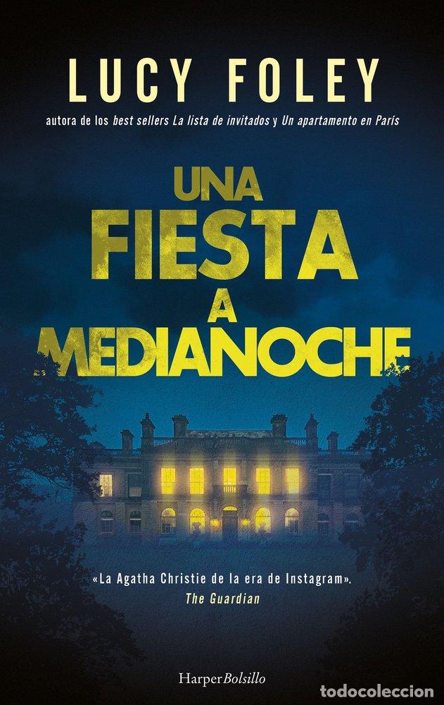 Libri: UNA FIESTA A MEDIANOCHE - FOLEY, LUCY