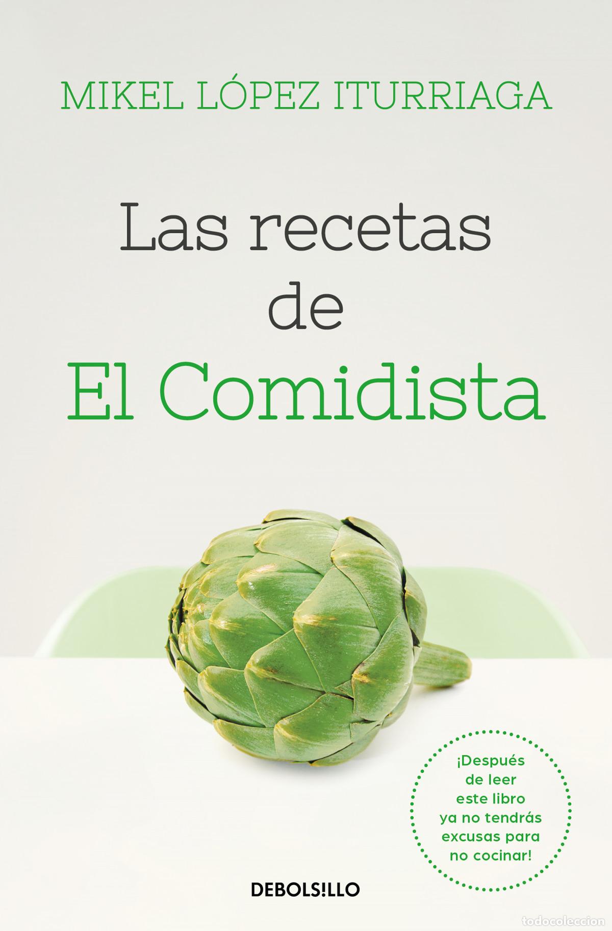 Libros: LAS RECETAS DE EL COMIDISTA - L&oacute;pez Iturriaga, Mikel
