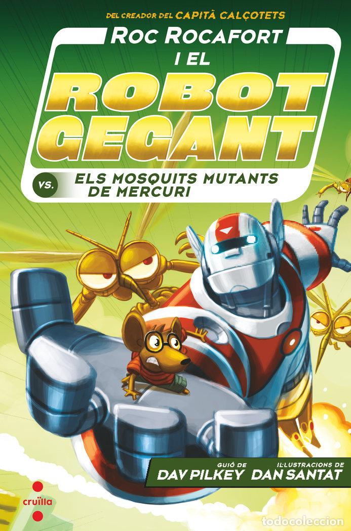 Libri: C RR 2 ROC ROCAFORT I EL ROBOT GEGANT CATA - PILKEY, DAV
