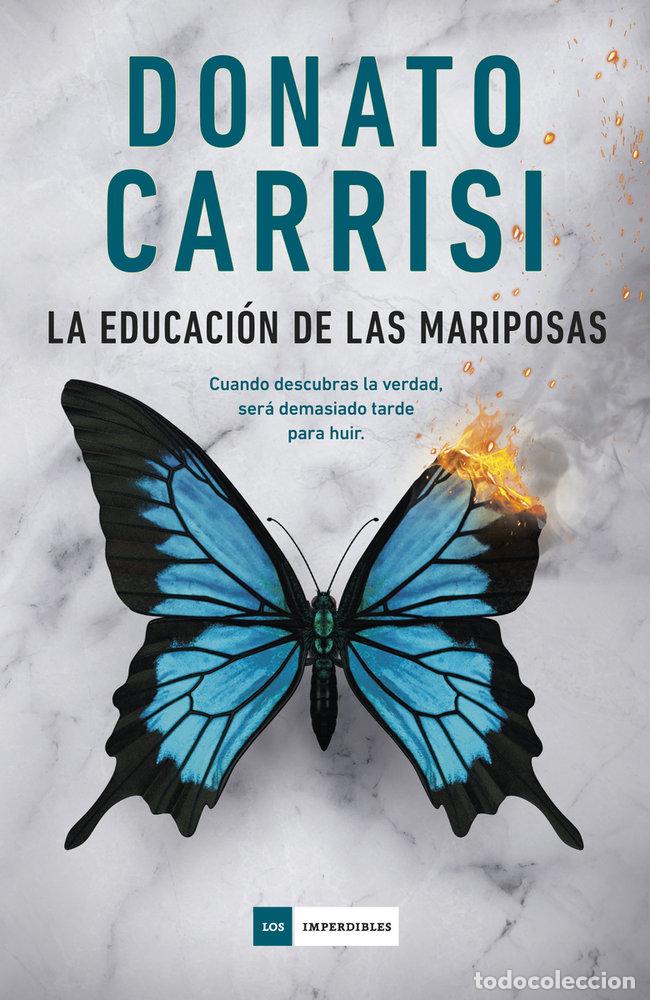 Libri: LA EDUCACI&Oacute;N DE LAS MARIPOSAS - CARRISI, DONATO