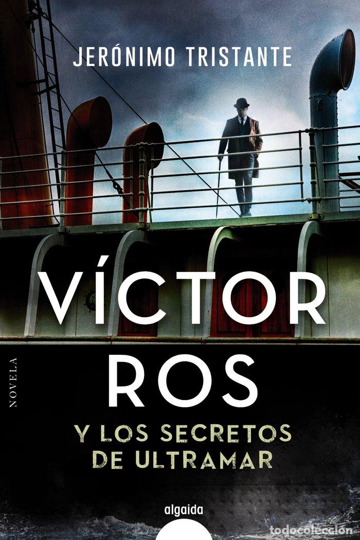 Libri: VICTOR ROS Y LOS SECRETOS DE ULTRAMAR - TRISTANTE, JERONIMO