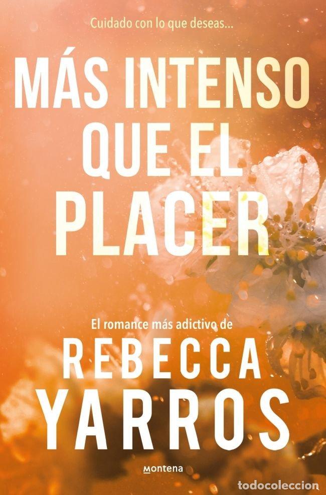 Libros: M&Aacute;S INTENSO QUE EL PLACER (VUELO Y GLORIA 3) - Yarros, Rebecca