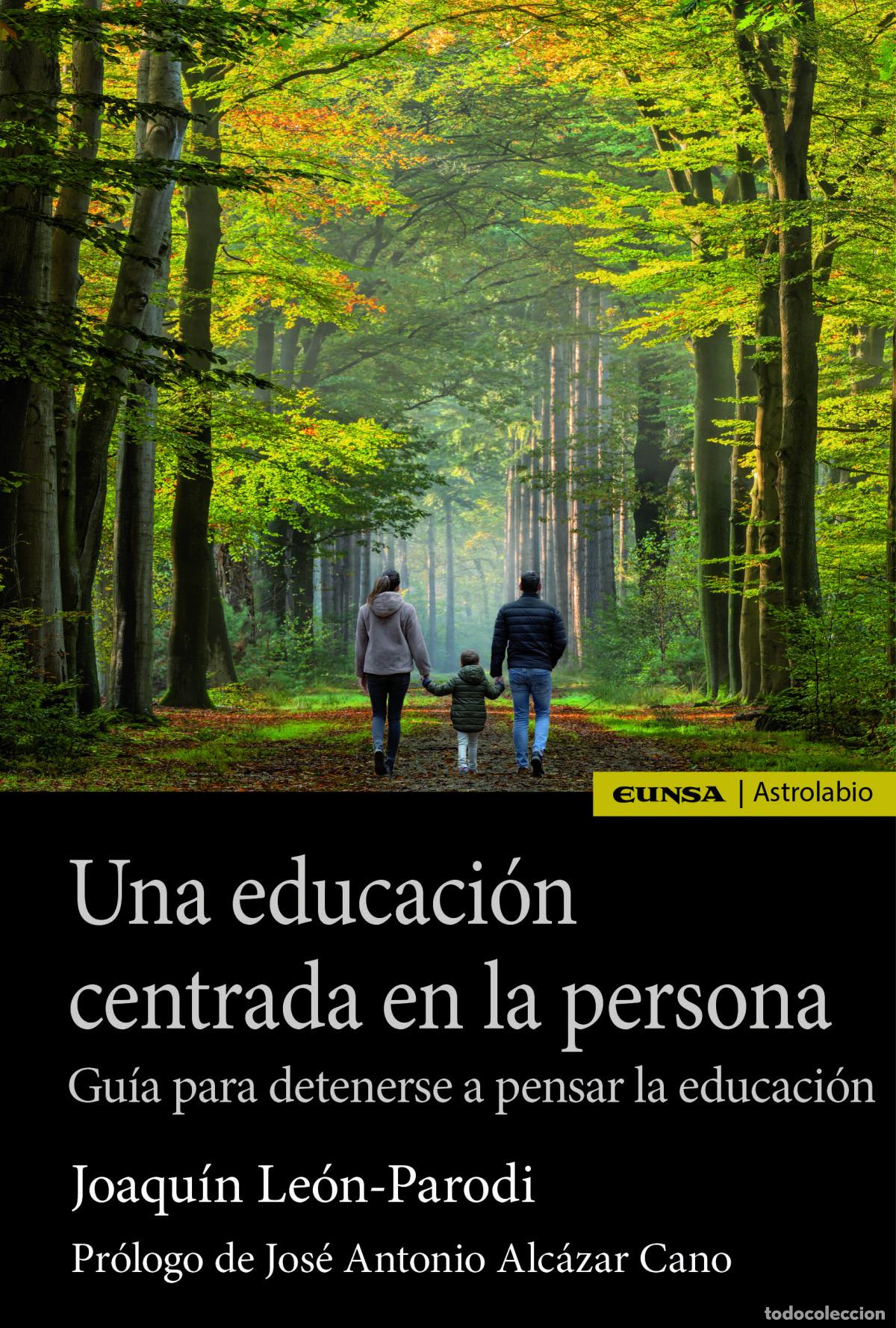 Libros: UNA EDUCACION CENTRADA EN LA PERSONA - JOAQUIN LEON PARODI