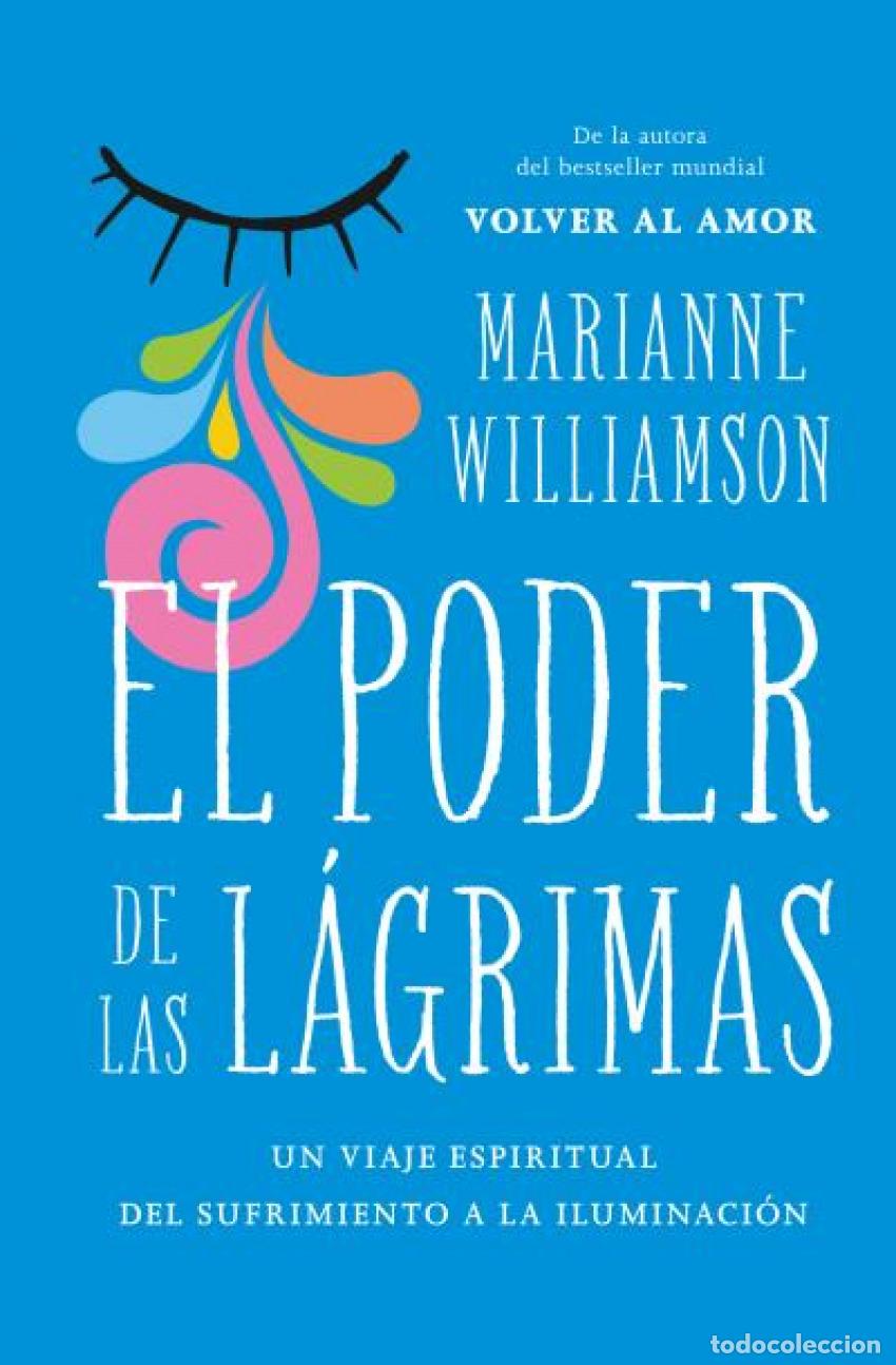 Libros: EL PODER DE LAS L&Aacute;GRIMAS - Williamson, Marianne - Foto 1
