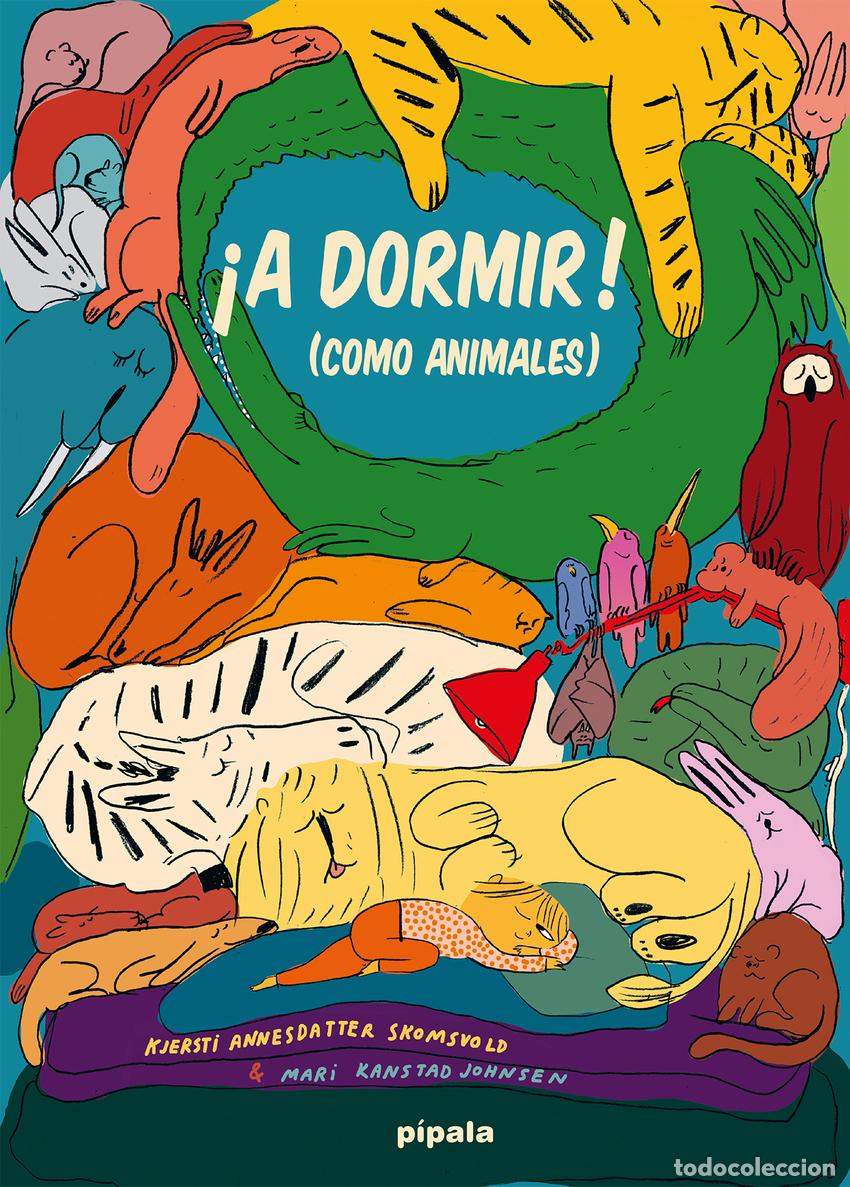 Libri: &iexcl;A DORMIR! (COMO ANIMALES) - Annesdatter, Kjersti