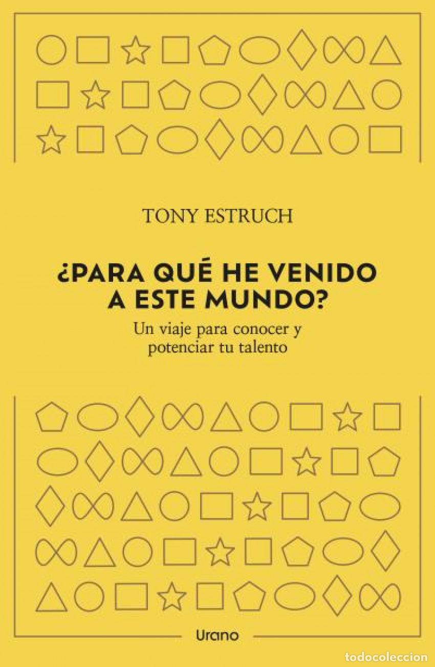 Livros: &iquest;PARA QU&Eacute; HE VENIDO A ESTE MUNDO? - Estruch, Tony