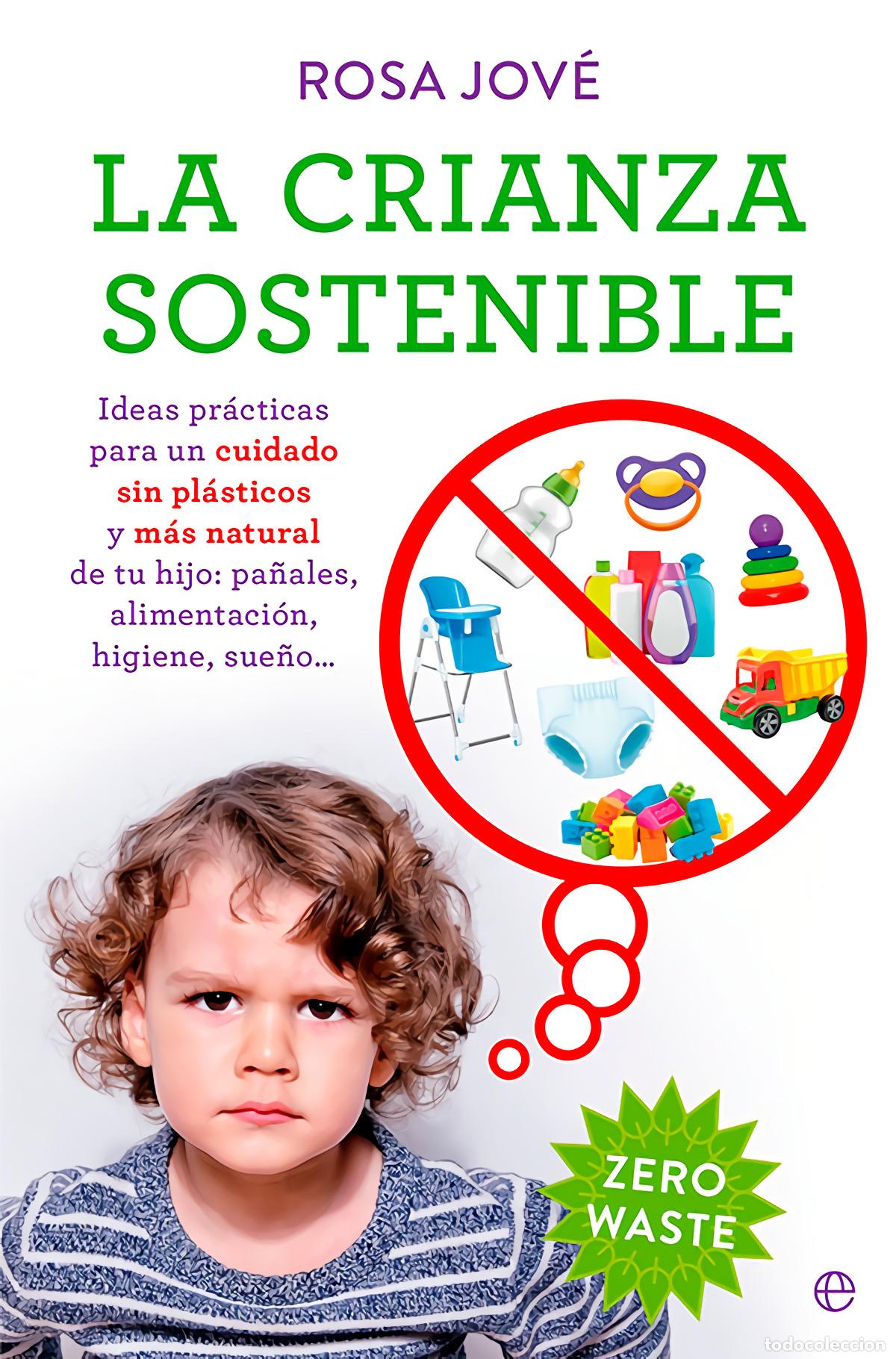 B&uuml;cher: LA CRIANZA SOSTENIBLE - Jov&eacute;, Rosa