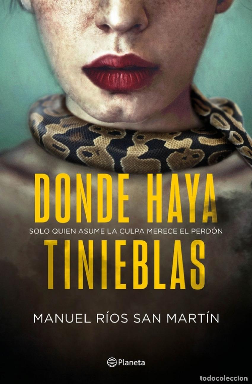 Libri: DONDE HAYA TINIEBLAS - R&iacute;os San Mart&iacute;n, Manuel