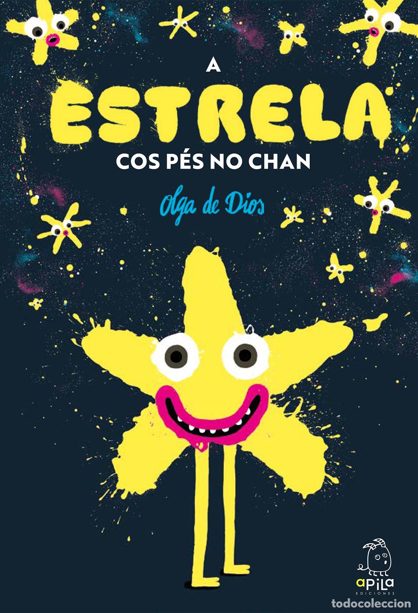 Libri: A ESTRELA COS PES NO CHAN - DE DIOS RUIZ, OLGA