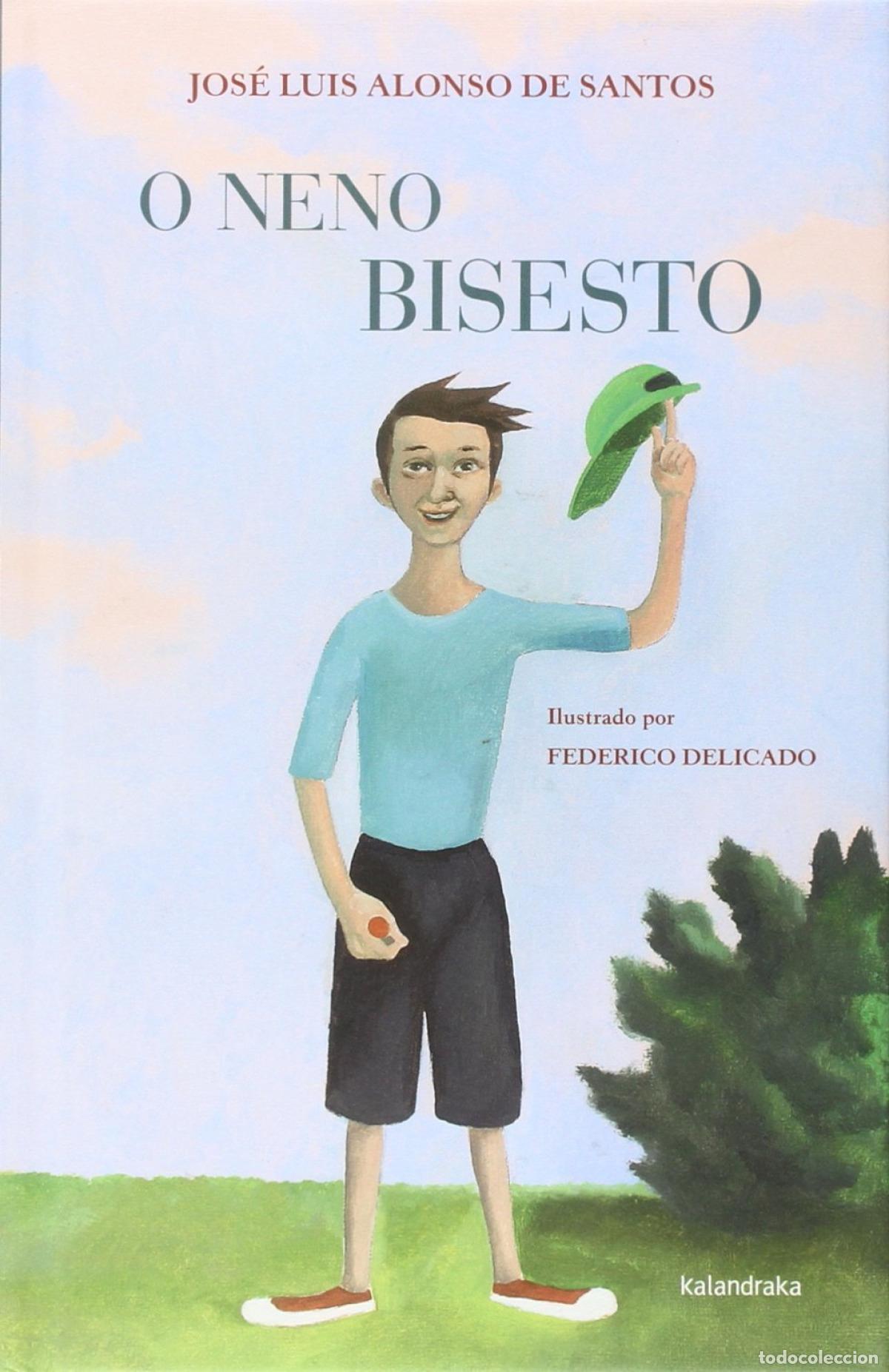 Libri: O NENO BISESTO - Alonso De Santos, Jos&eacute; Luis