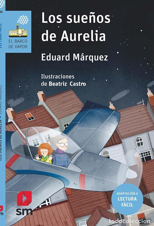 books: LOS SUE&Ntilde;OS DE AURELIA (LECTURA FACIL) - MARQUEZ TA&Ntilde;A, EDUARD