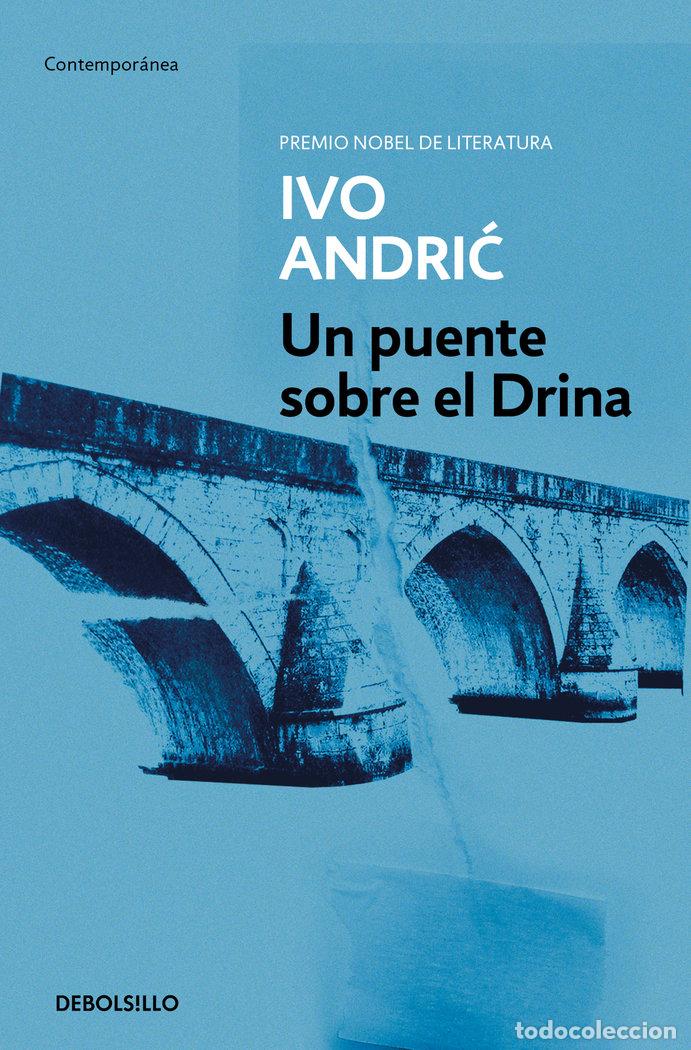 Libros: UN PUENTE SOBRE EL DRINA - ANDRIC, IVO