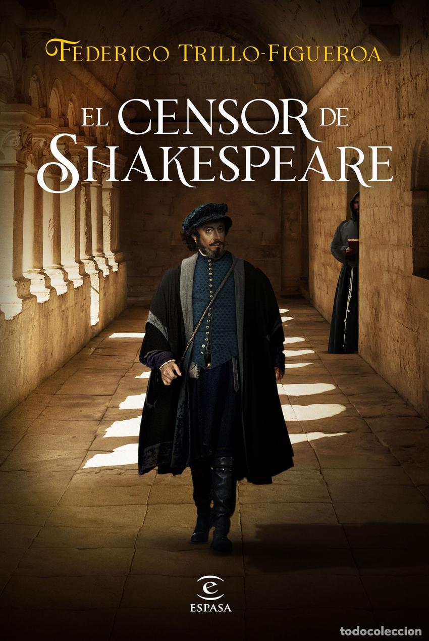 Libros: EL CENSOR DE SHAKESPEARE - Trillo Figueroa, Federico