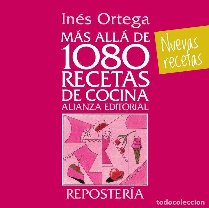 Libri: MAS ALLA DE 1080 RECETAS DE COCINA REPOSTERIA - ORTEGA, INES