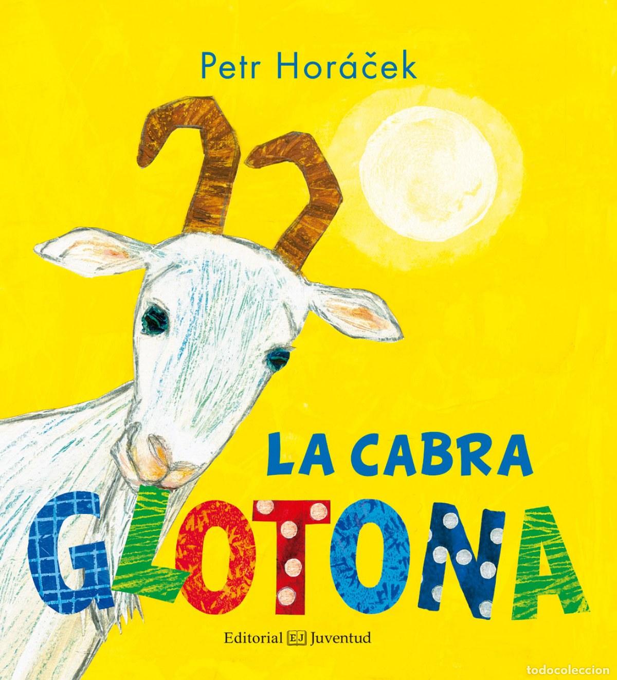 Libri: LA CABRA GLOTONA - HORACEK, PETR