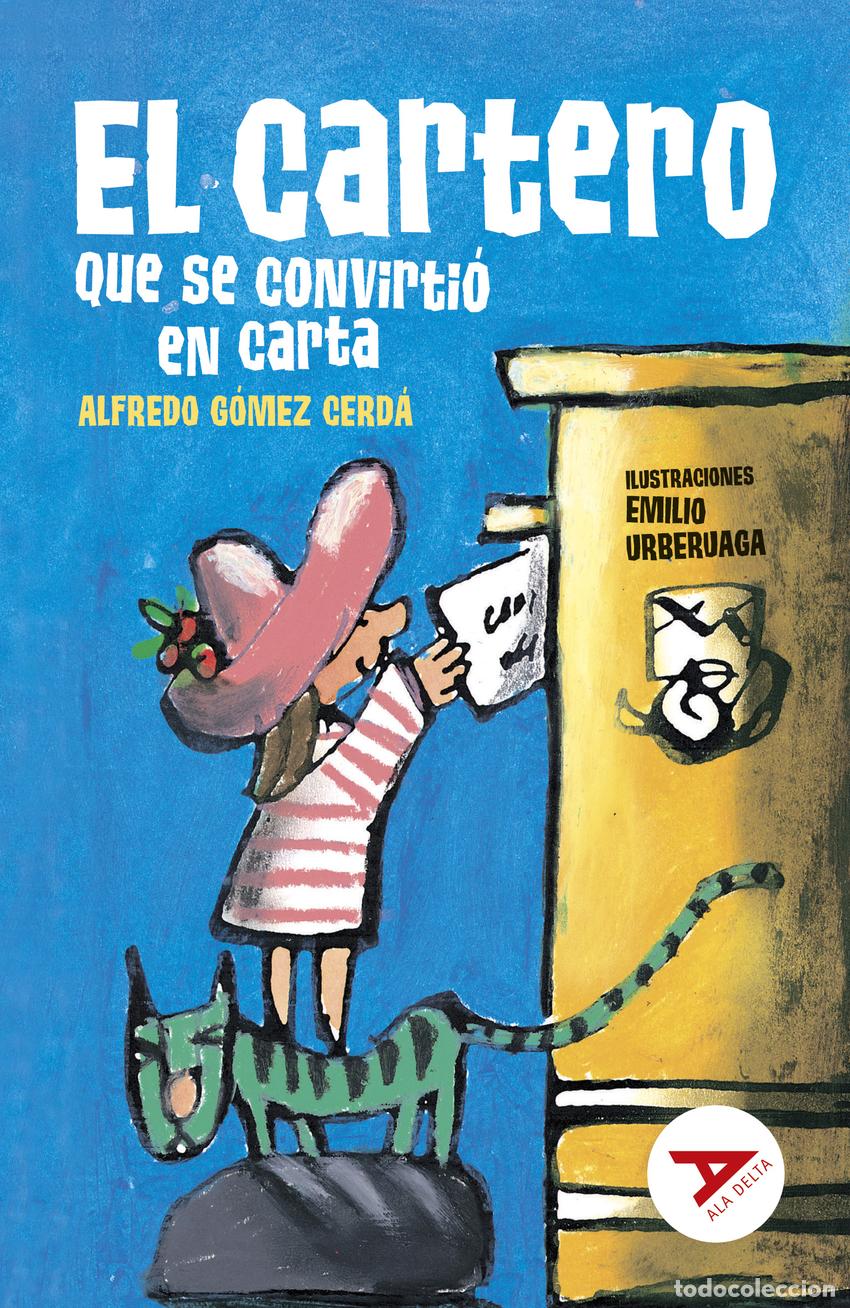 B&uuml;cher: EL CARTERO QUE SE CONVIRTI&Oacute; EN CARTA - G&oacute;mez Cerd&aacute;, Alfredo