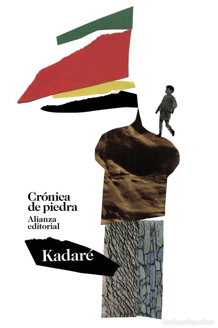 Libros: CRONICA DE PIEDRA - KADARE, ISMAIL