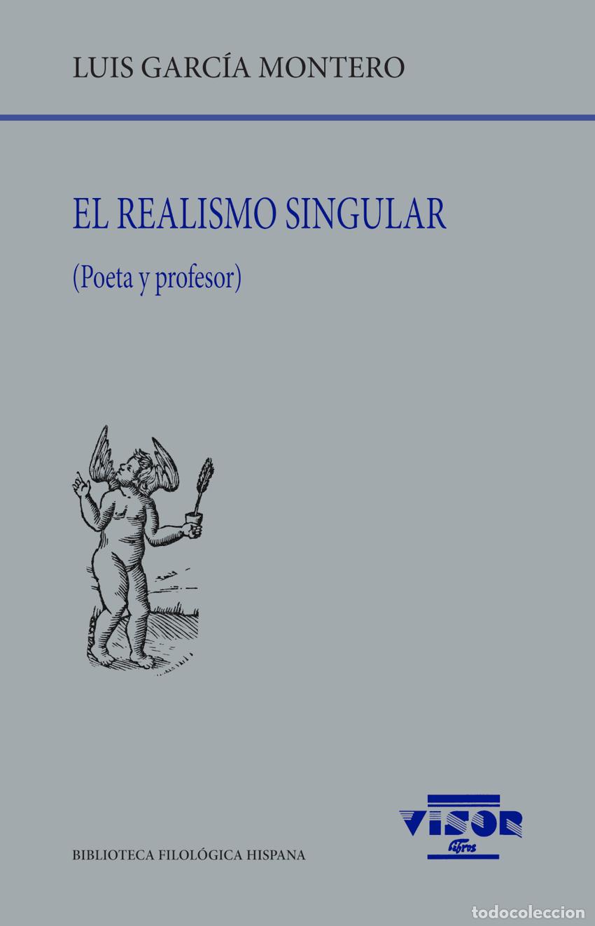 Libri: EL REALISMO SINGULAR - Garc&iacute;a Montero, Luis