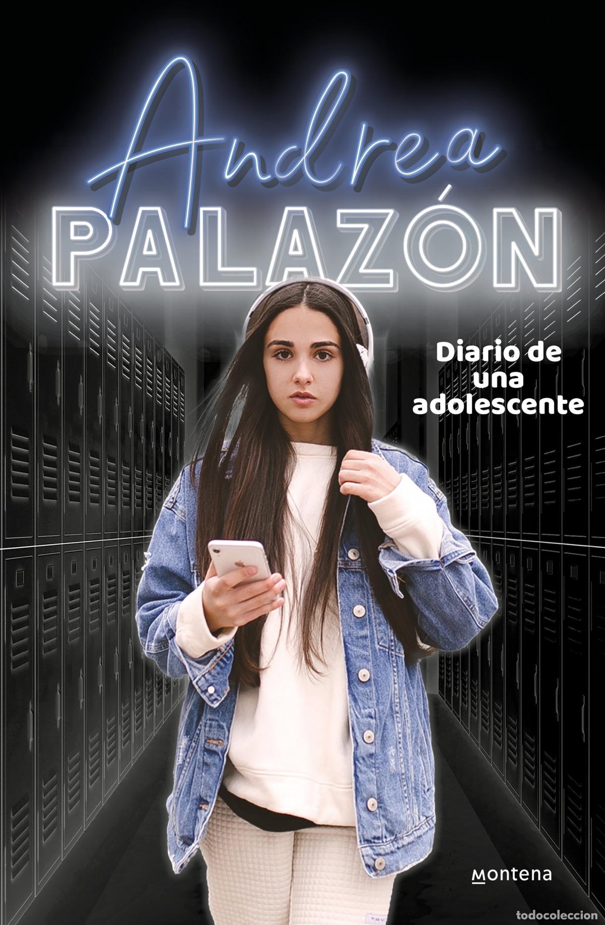 Libros: DIARIO DE UNA ADOLESCENTE - Palaz&oacute;n, Andrea