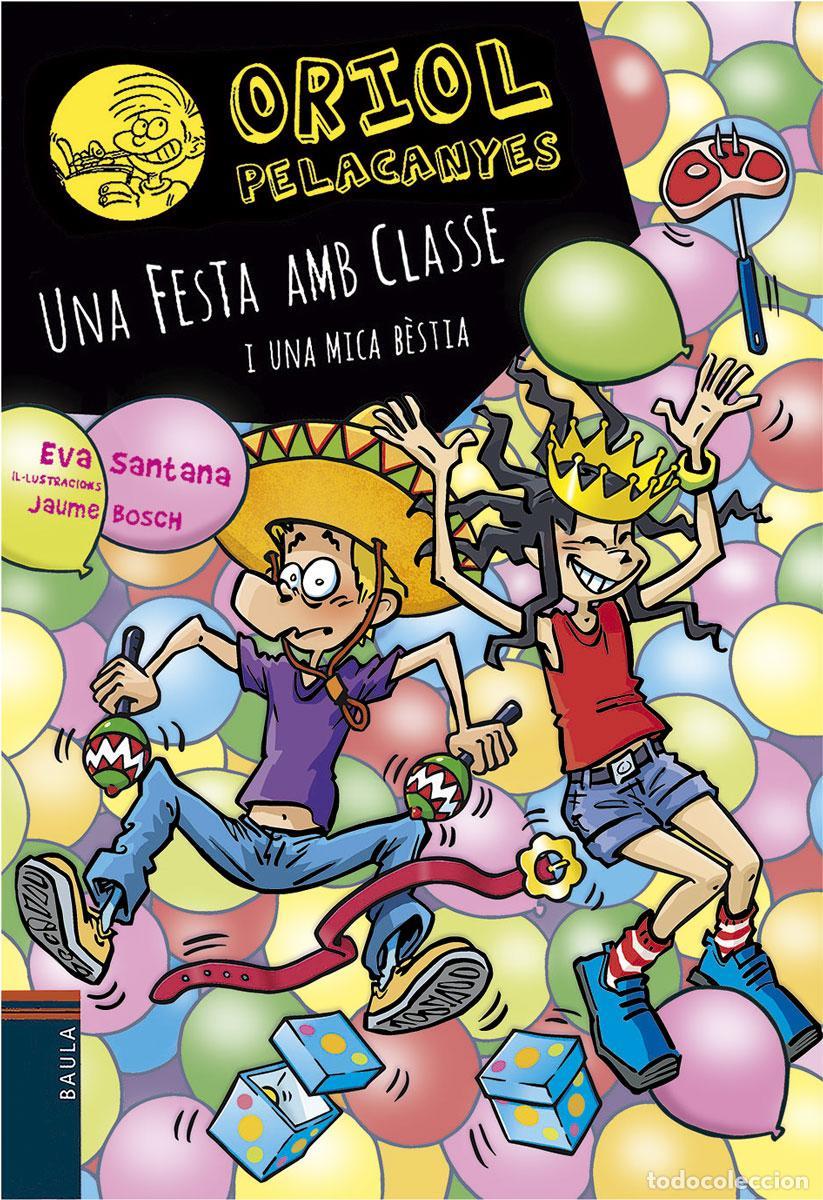 Libri: UNA FESTA AMB CLASSE! I UNA MICA B&Egrave;STIA - Santana Bigas, Eva