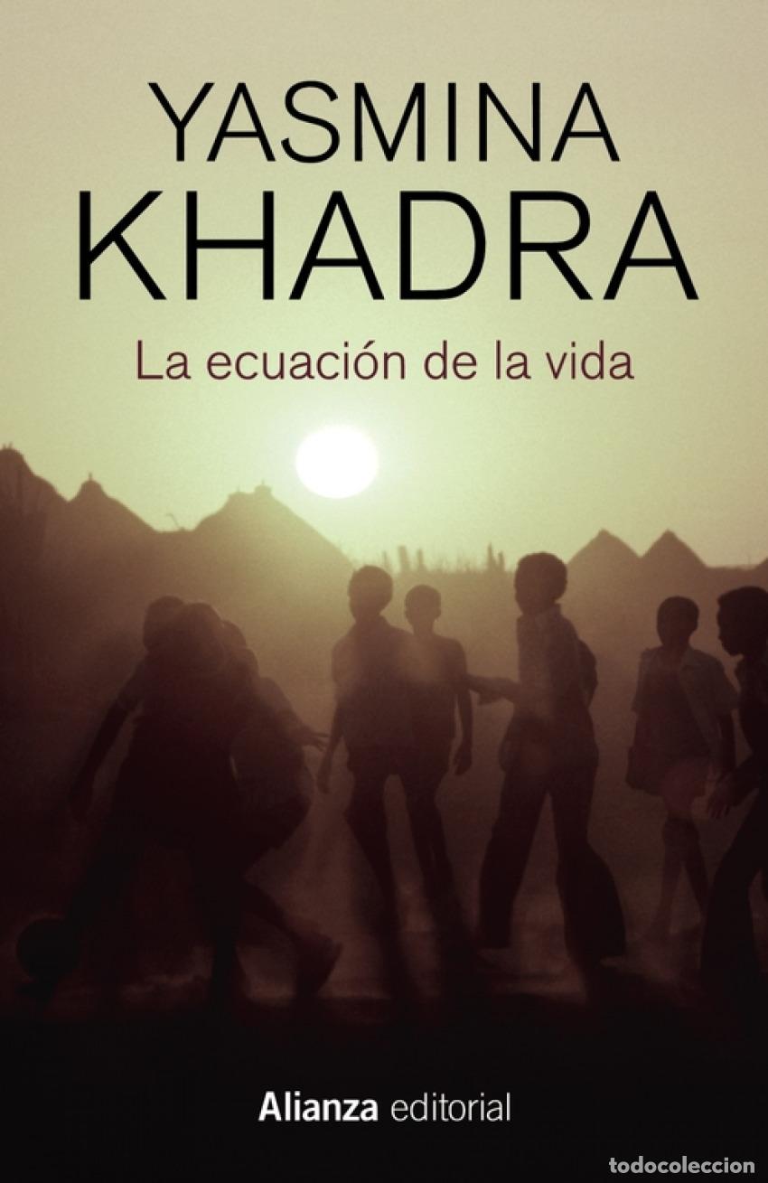 Libri: LA ECUACI&Oacute;N DE LA VIDA - Khadra, Yasmina