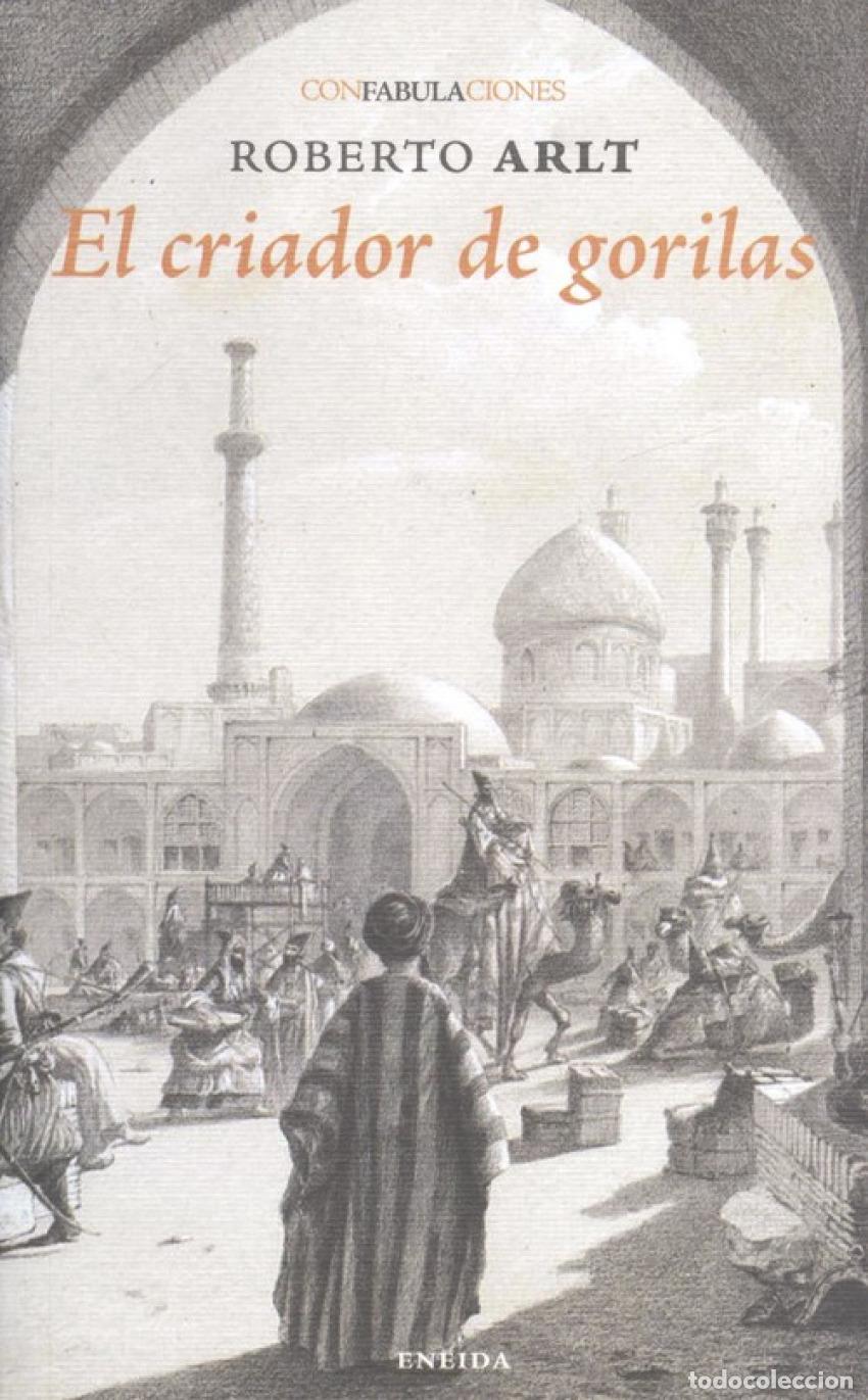 Libros: EL CRIADOR DE GORILAS - Arlt, Roberto - Foto 1