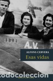 Libri: ESAS VIDAS - Cervera, Alfons