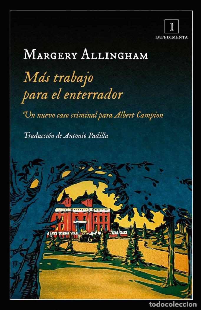 Libros: MAS TRABAJO PARA EL ENTERRADOR - ALLINGHAM, MARGERY