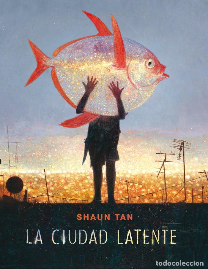 Libri: CIUDAD LATENTE,LA - TAN, SHAUN