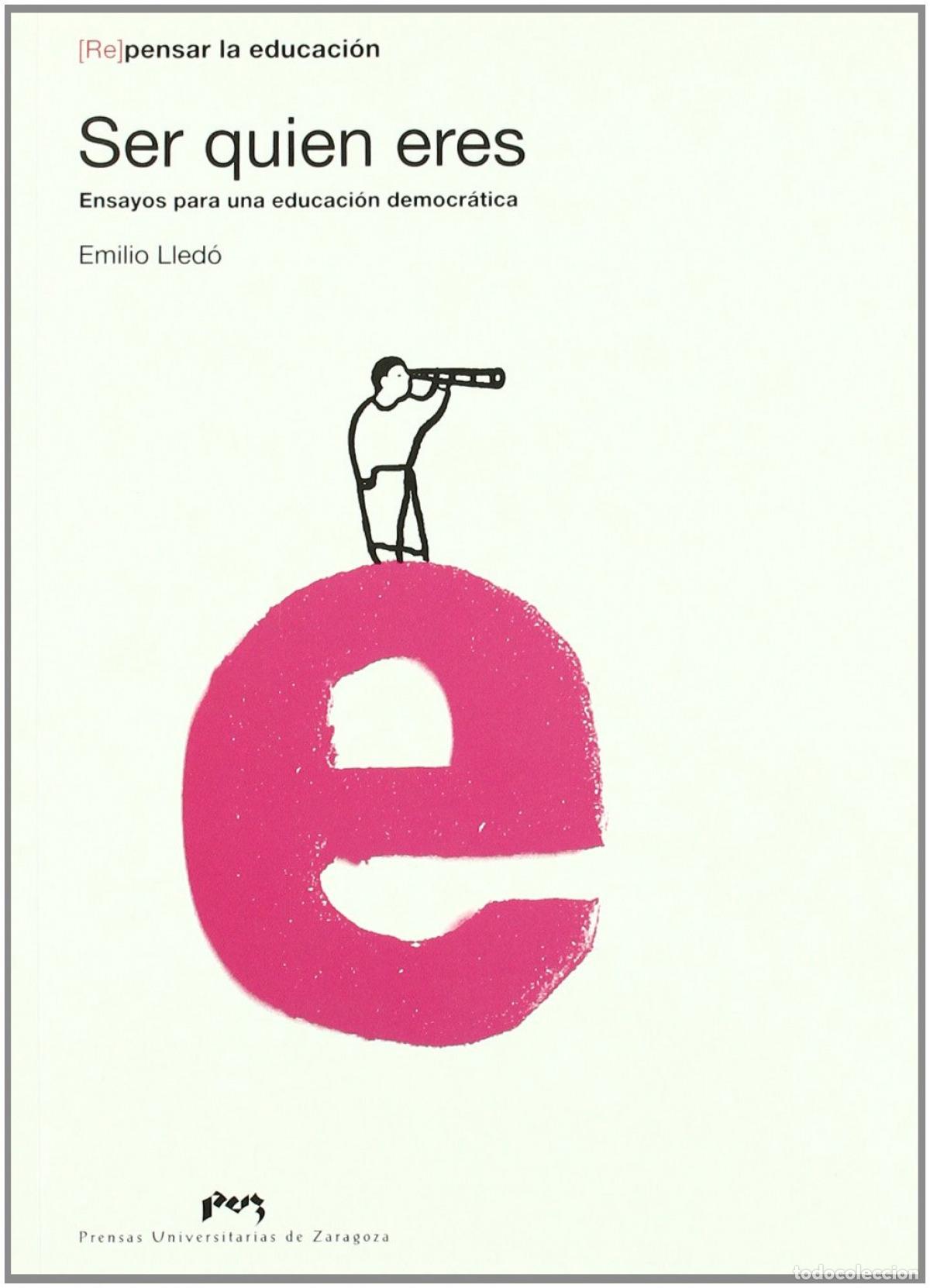 Libri: SER QUI&Eacute;N ERES - Lledo, Emilio