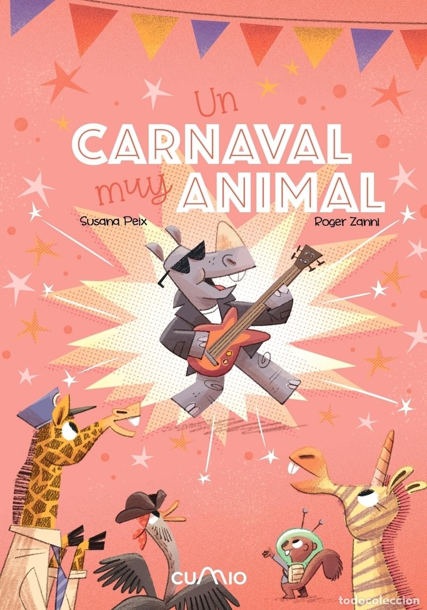 Libri: UN CARNAVAL MUY ANIMAL - PEIX, SUSANA