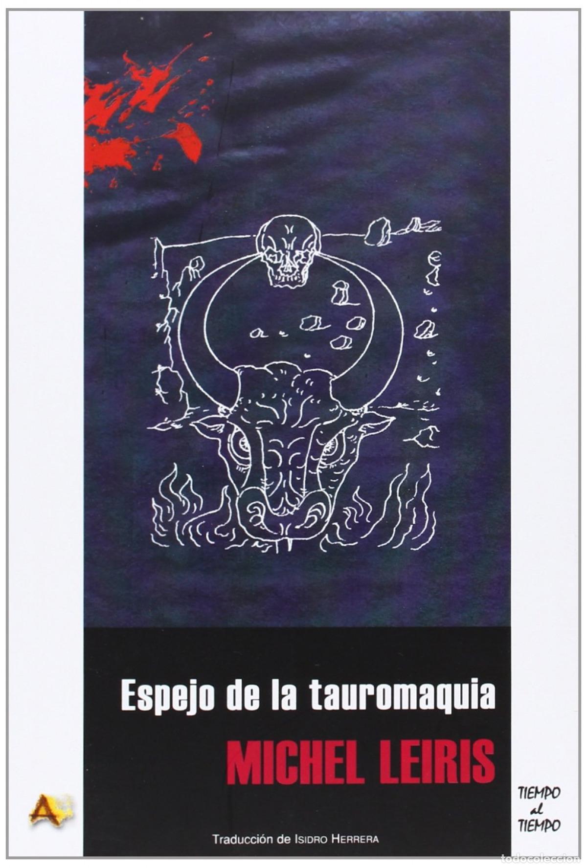 Livros: ESPEJO DE LA TAUROMAQUIA - Leiris, Michel