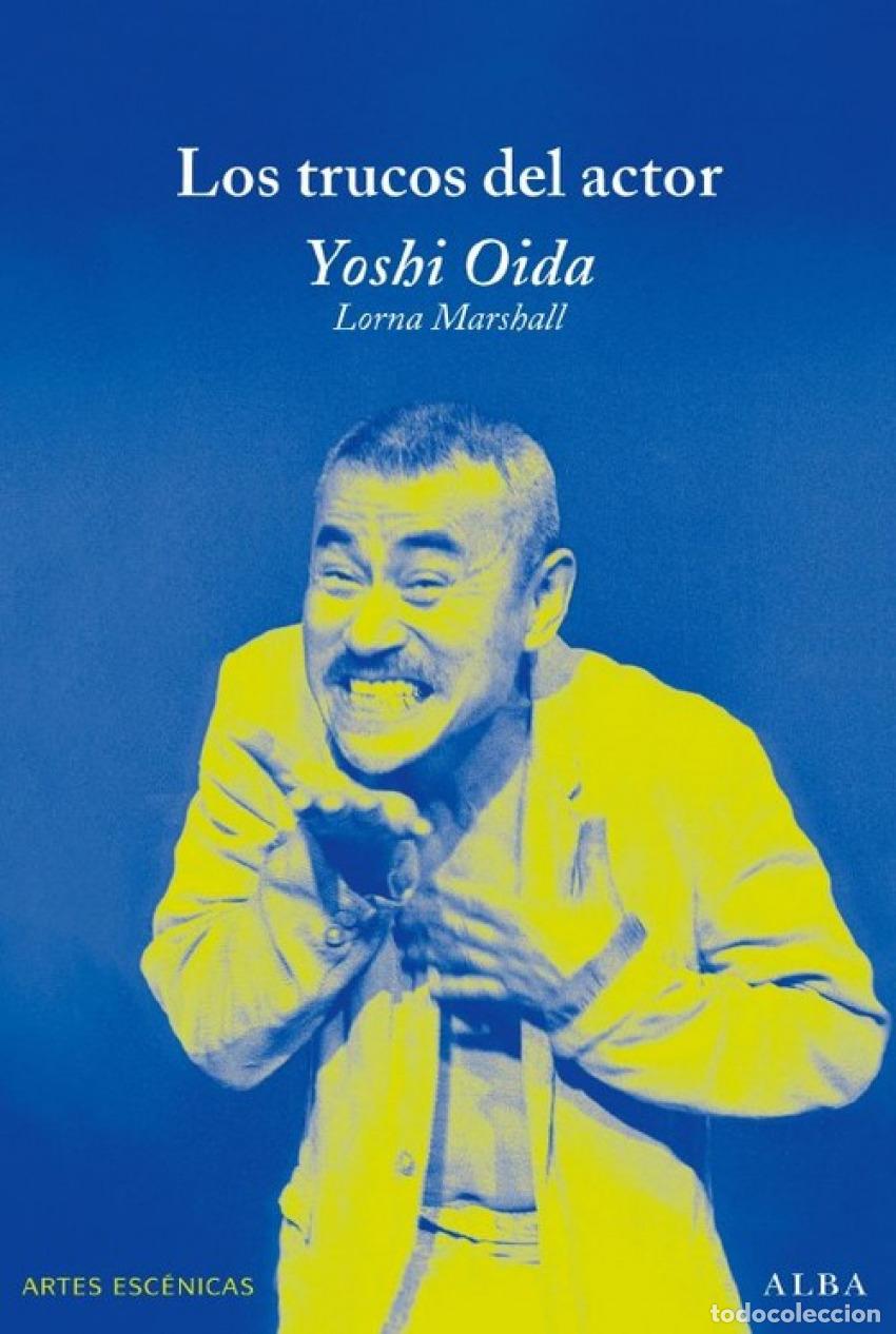 B&uuml;cher: LOS TRUCOS DEL ACTOR - Oida, Yoshi