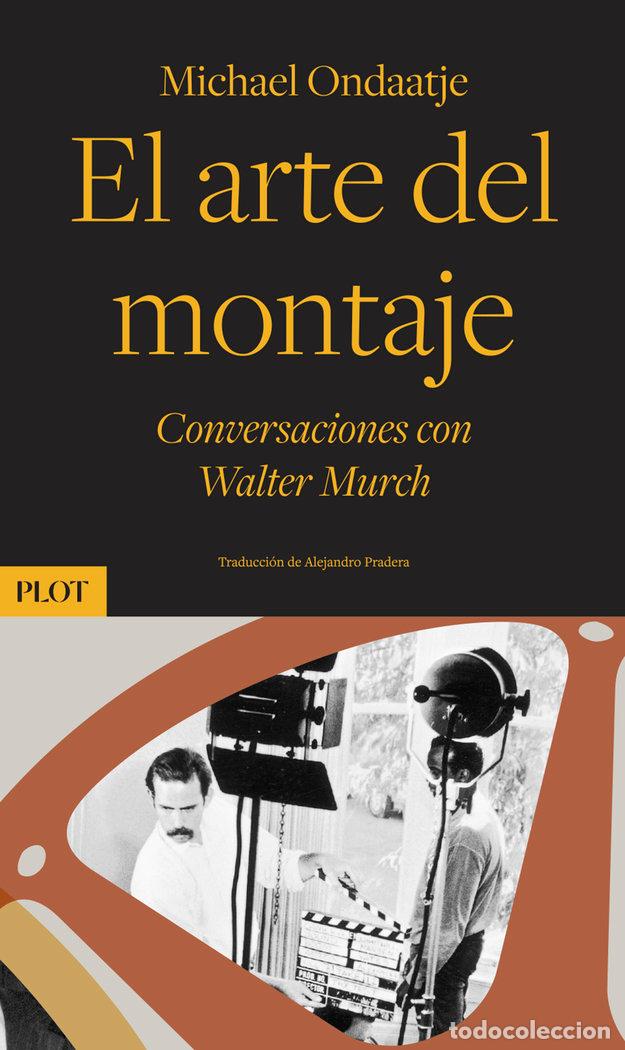 Livros: EL ARTE DEL MONTAJE - ONDAATJE, MICHAEL