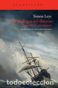 Libros: NAUFRAGOS DEL BATAVIA,LOS - LEYS, SIMON