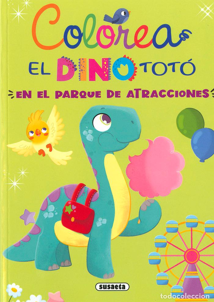 Libri: EL DINO TOTO EN EL PARQUE DE ATRACCIONES - FORERO, MARIA