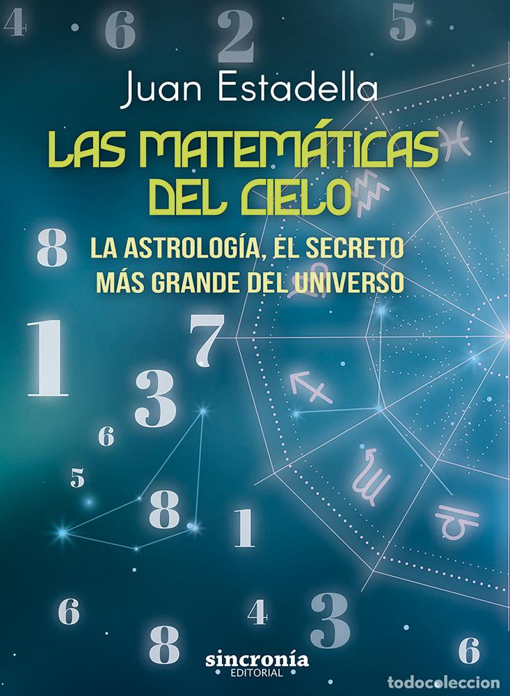 Libri: MATEMATICAS DEL CIELO, LAS - ESTADELLA, JUAN