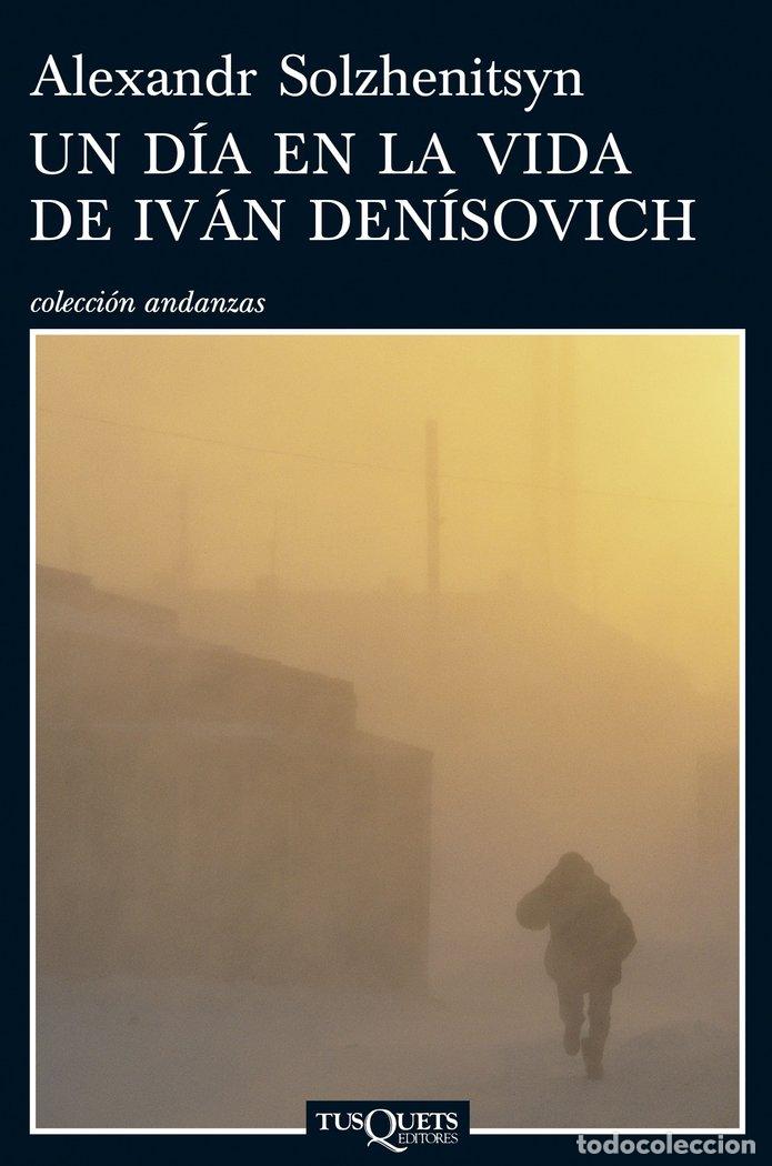 Libros: UN DIA EN LA VIDA DE IVAN DENISOVICH - SOLZHENITSYN, ALEXANDER