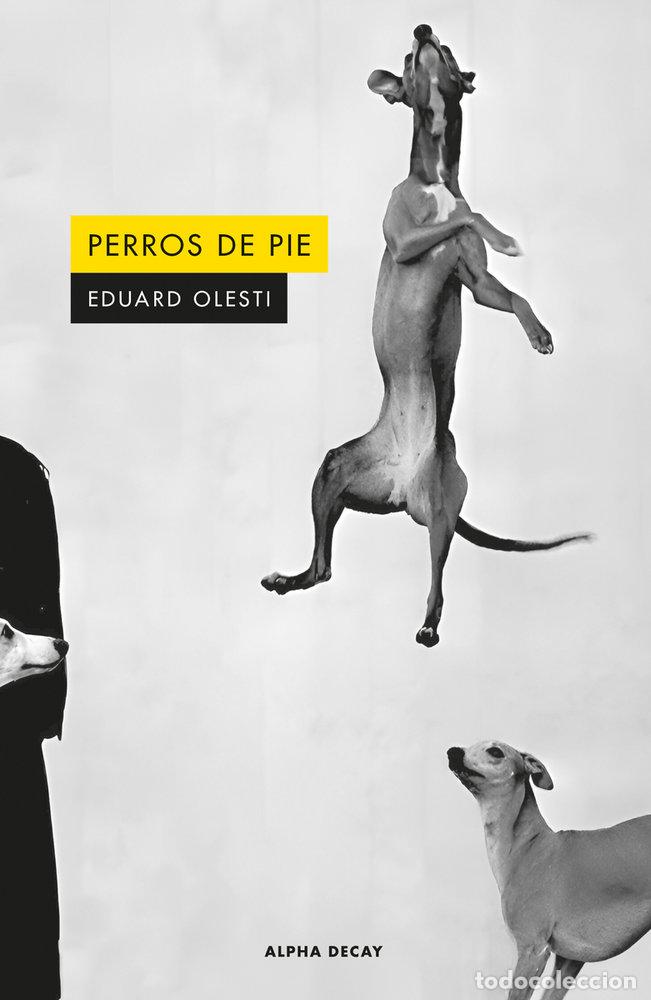 Libros: PERROS DE PIE - Olesti, Eduard - Foto 1